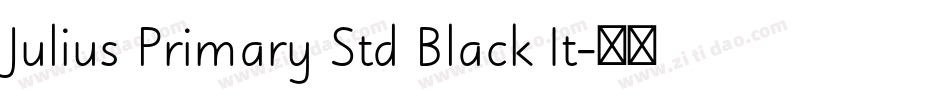 Julius Primary Std Black It字体转换